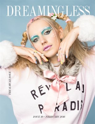 DREAMINGLESS MAGAZINE - THE KAWAII ISSUE - ISSUE 19.3