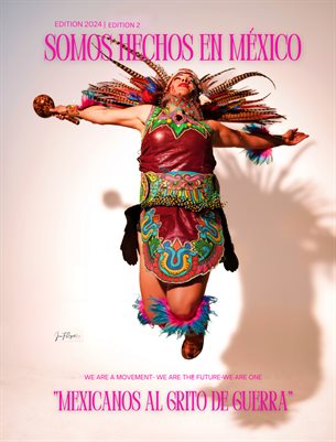 ISSUE 2-SOMOS HECHOS EN MEXICO-EDITION 2024