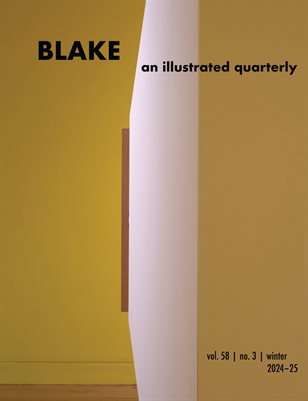 Blake/An Illustrated Quarterly vol. 58, no. 3 (winter 2024-25)