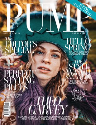 PUMP Magazine | Style Spotlight | Editor's Choice Edition | March 2022 
