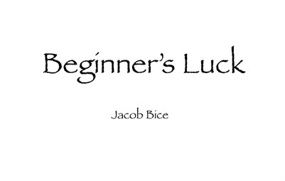 Beginner's Luck