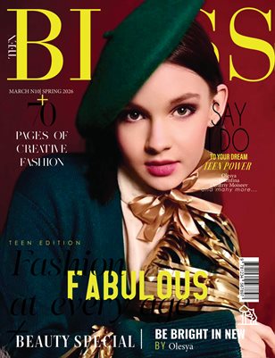 BLISS Magazine | The March Teen Edition | Vol.10 | 2026