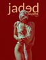 Jaded Magazine Vol.1 No.3 - BOOK 1 - Summer 2020