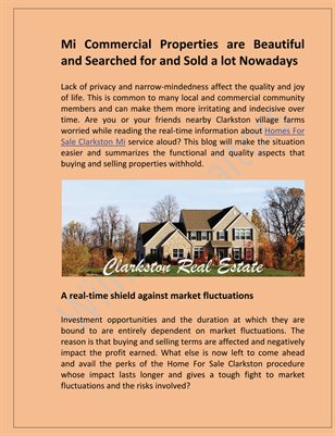 Mi Commercial Properties are Beautiful and Searched for and Sold a lot Nowadays