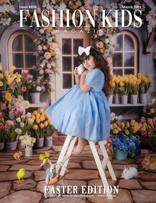 Fashion Kids Magazine | Issue #850 - Easter Edition