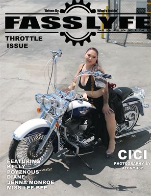 FASS LYFE PRESENTS THROTTLE ISSUE VOL 91 FT CICI