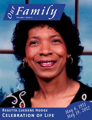 Volume 1 Issue 6 - Celebration of Life Regetta Hodge