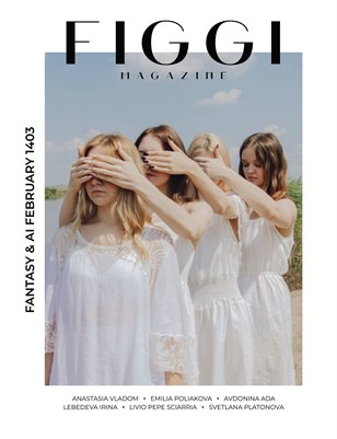 FIGGI MAGAZINE - FANTASY & AI FABRUARY (Vol 1403)