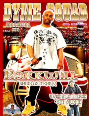 Dyme Squad Magazine Special All Indie Edition Featuring Rokkwill and Syndrome June 2012