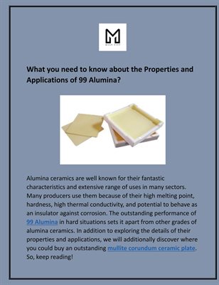 What you need to know about the Properties and Applications of 99 Alumina?