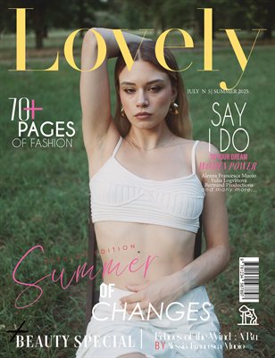 New PublicatioLOVELY Magazine | The July Fashion Edition | Vol.5 | 2025