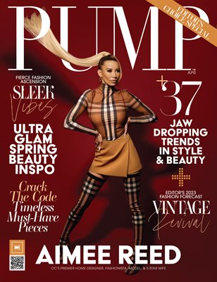 PUMP Magazine | Ultra Chic Issue | Editor's Choice | April 2023 | Vol.5