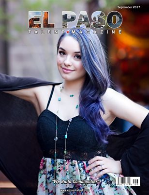 El Paso Talent Magazine September 2017 Edition