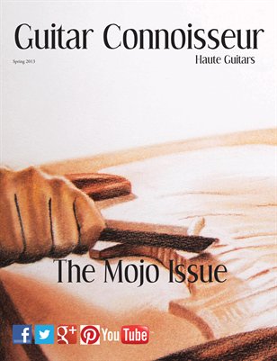 Guitar Connoisseur - The Mojo Issue - Spring 2013