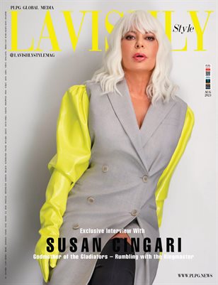 LAVISHLY STYLE MAGAZINE - SUSAN CINGARI - PLPG GLOBAL MEDIA - AUG 2023
