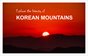 Explore the beauty of Korean mountains 