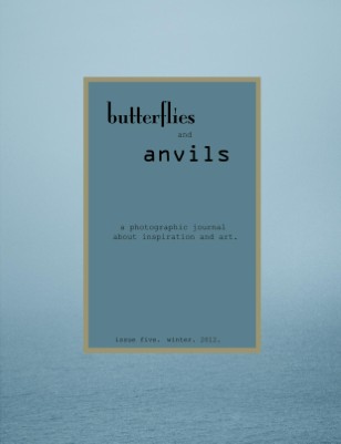 butterflies and anvils. winter. 2012