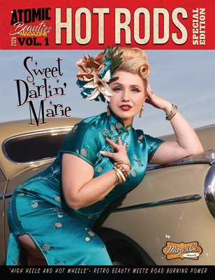 Atomic Beauties Magazine - Hot Rods Special Edition 2026 Volume 1 Sweet Darlin’ Marie Cover
