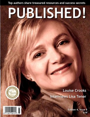  PUBLISHED! excerpt featuring Lisa Tener Interviewed by Louise Crooks 