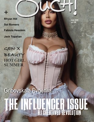 Ouch Magazine®   The Influencer Issue   Vol.106