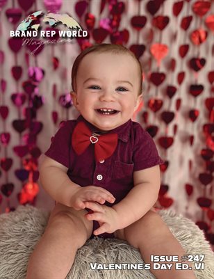 Brand Rep World Magazine Issue #247 Valentine's Day Edition VI