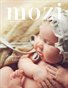 Mozi Magazine, Winter 2013 - Newborn Edition