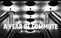 A Year of Commute
