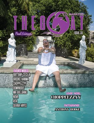 The Goat Magazine Issue 39 Cover Model Choppeezzyy