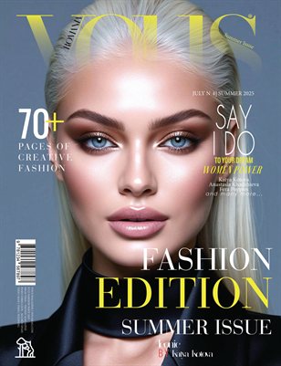 VOUS ROMANIA | The July Fashion Edition | Vol.4 | 2025