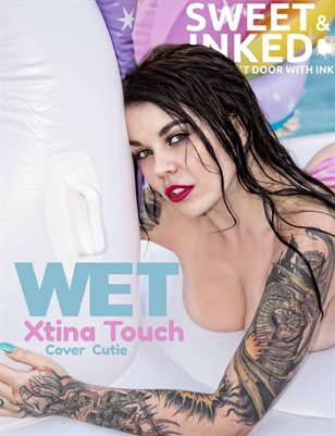 Sweet and Inked Magazine WET ft. xTina Touch