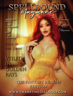 Spellbound Magazine Fairytales & Fantasy Issue January 2025 Issue 03