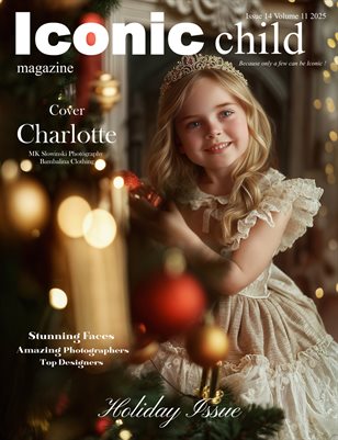 Iconic Child Magazine Holiday Issue 14 Volume 11 2025