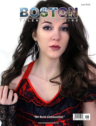 Boston Talent Magazine June 2016 Edition
