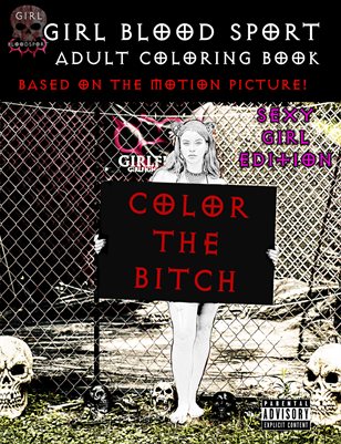 Girl Blood Sport Adult Coloring Book - Sexy Girls Edition
