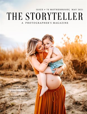 The Storyteller Magazine Issue # 70 MOTHERHOOD