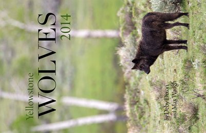2014 Yellowstone Wolves Calendar