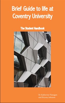 Brief Guide to life at Coventry University