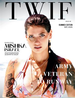 TWIF Magazine Summer Edition Sep 2025 Issue 48