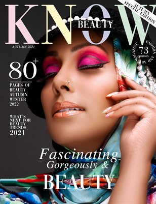 KNOW magazine_Fascinating Gorgeously & Beauty