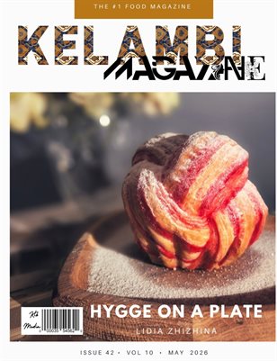 Kelambi Magazine Special Food Cooking May 2026 Issue Vol 42