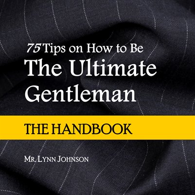 The Ultimate Gentleman: The Handbook