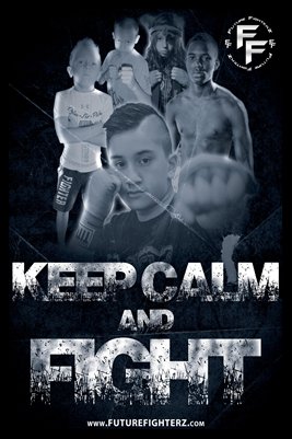 Keep Calm and Fight Poster