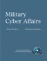 Military Cyber Affairs Volume VII, Issue 1