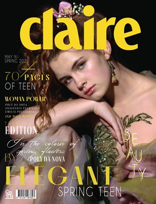 CLAIRE Magazine | The May Teen Edition | Vol.1 | 2025