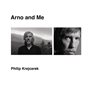 Arno and Me