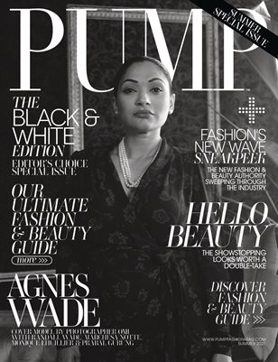 PUMP Magazine | July 2021 | The Black & White Edition | Vol.3