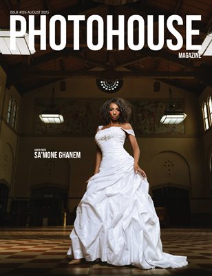 Photohouse Magazine - Issue #126 - Sa'Mone Ghanem