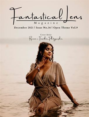 Fantastical Lens Magazine | Issue No.36 | Open Theme Vol.9