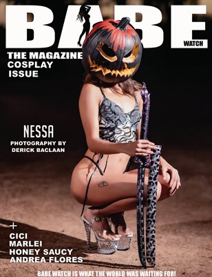BABE WATCH PRESENTS COSPLAY ISSUE VOL 102 FT NESSA