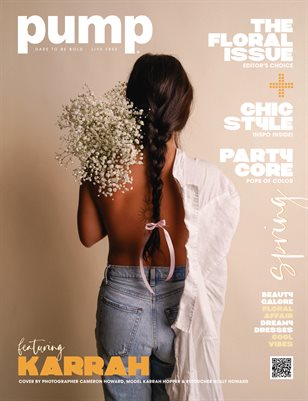 PUMP Magazine | The Floral Edition | March 2024 | Vol.2